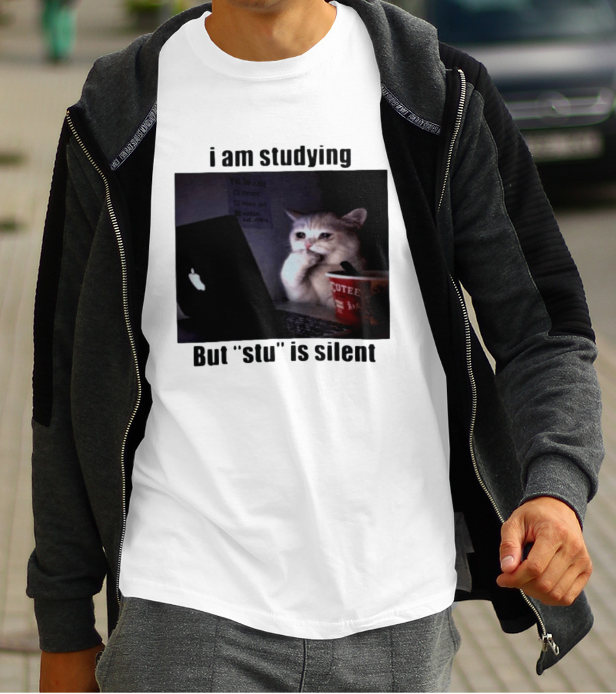 I Am Studying But "stu" Is Silent Sad Cat Meme Laptop Cup T-Shirt