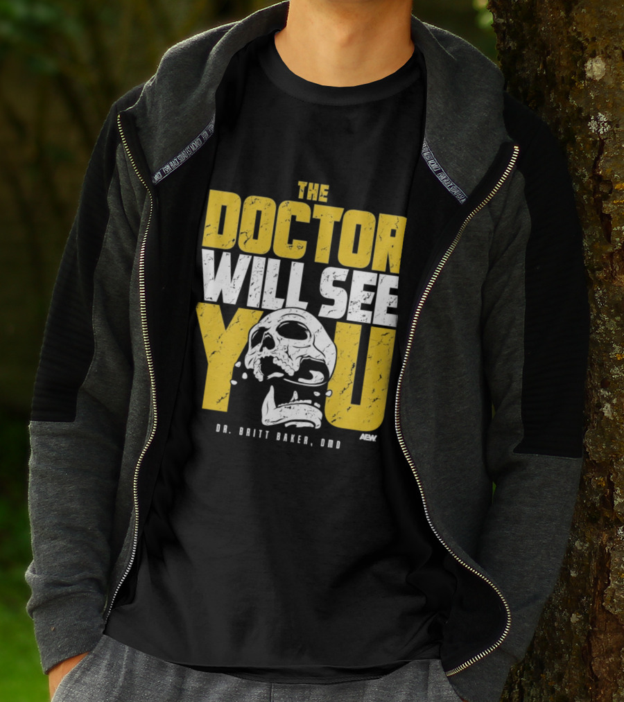 The Doctor Will See You Dr. Britt Baker DMD AEW T-Shirt