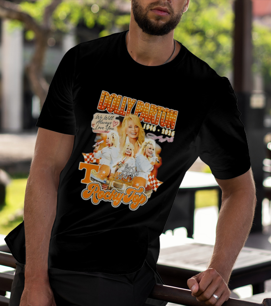 Dolly Parton 1946 2026 We Will Always Love You Tennessee Volunteers Rocky Top T-Shirt