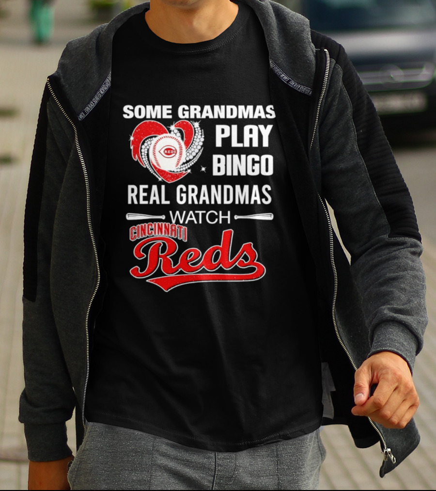 Cincinnati Reds Some Grandmas Play Bingo Real Grandmas Baseball T-Shirt