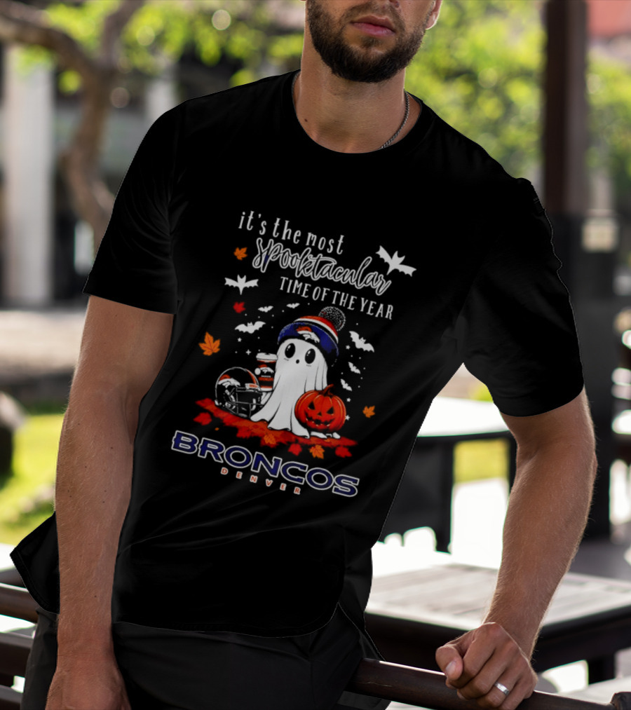 Denver Broncos Halloween Ghost Spooktacular Time Of The Year 2026 T-Shirt