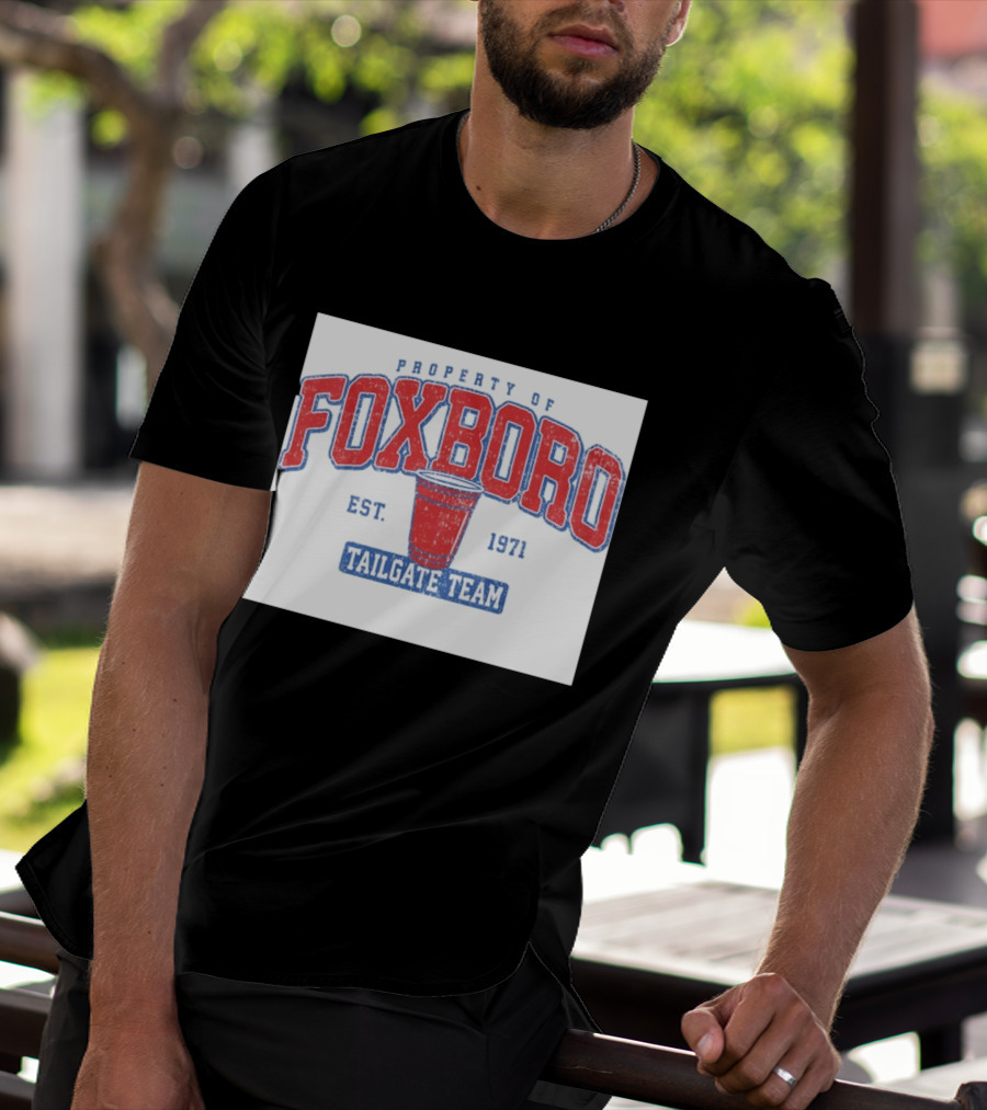 Property Of Foxboro Tailgate Team Est. 1971 Red Cup T-Shirt