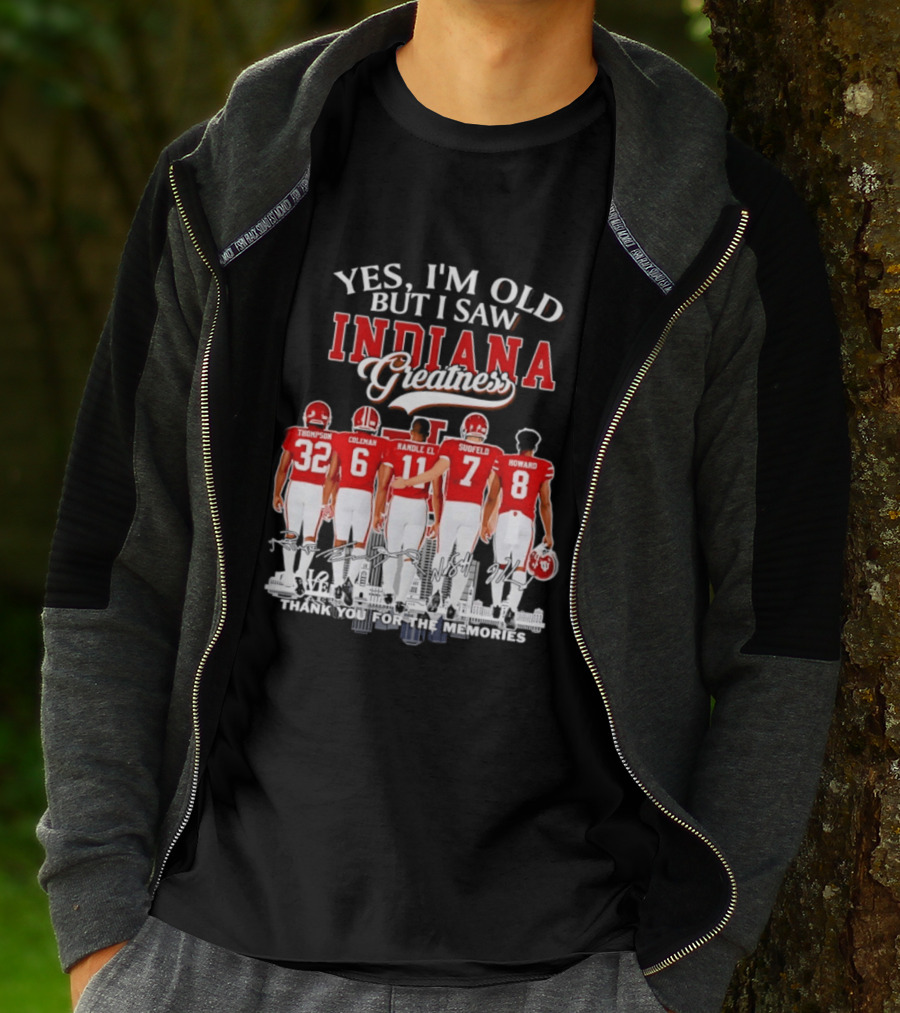 Yes I'm Old But I Saw Indiana Greatness Thompson Coleman Randle El Sudfeld Howard Thank You For The Memories T-Shirt