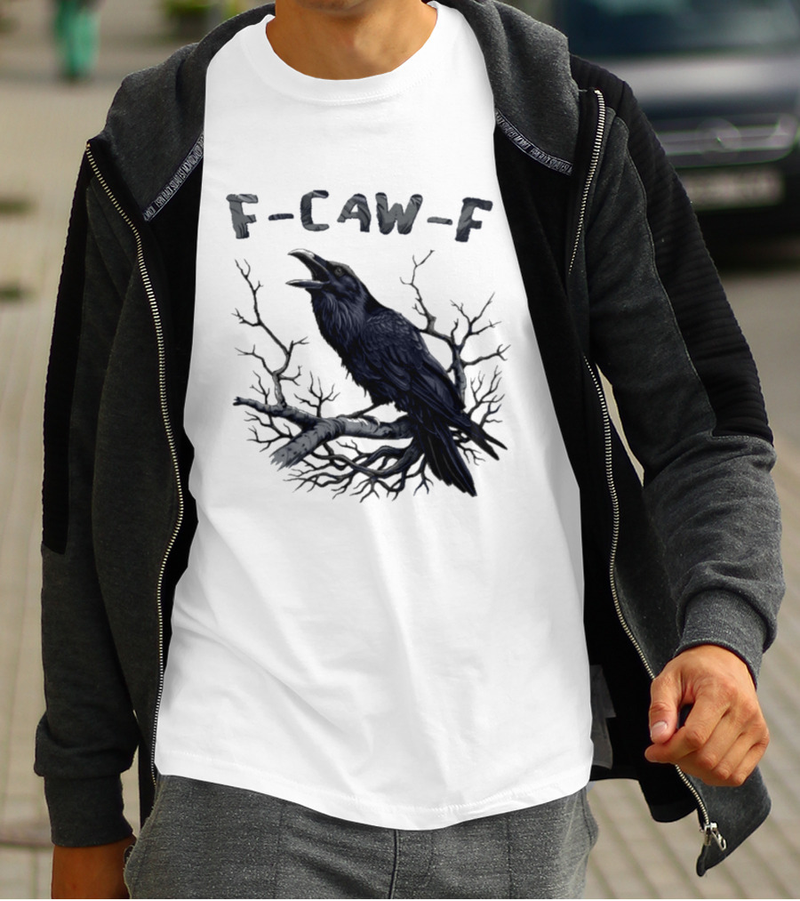 F Caw F Crow On Branch Sarcastic T-Shirt