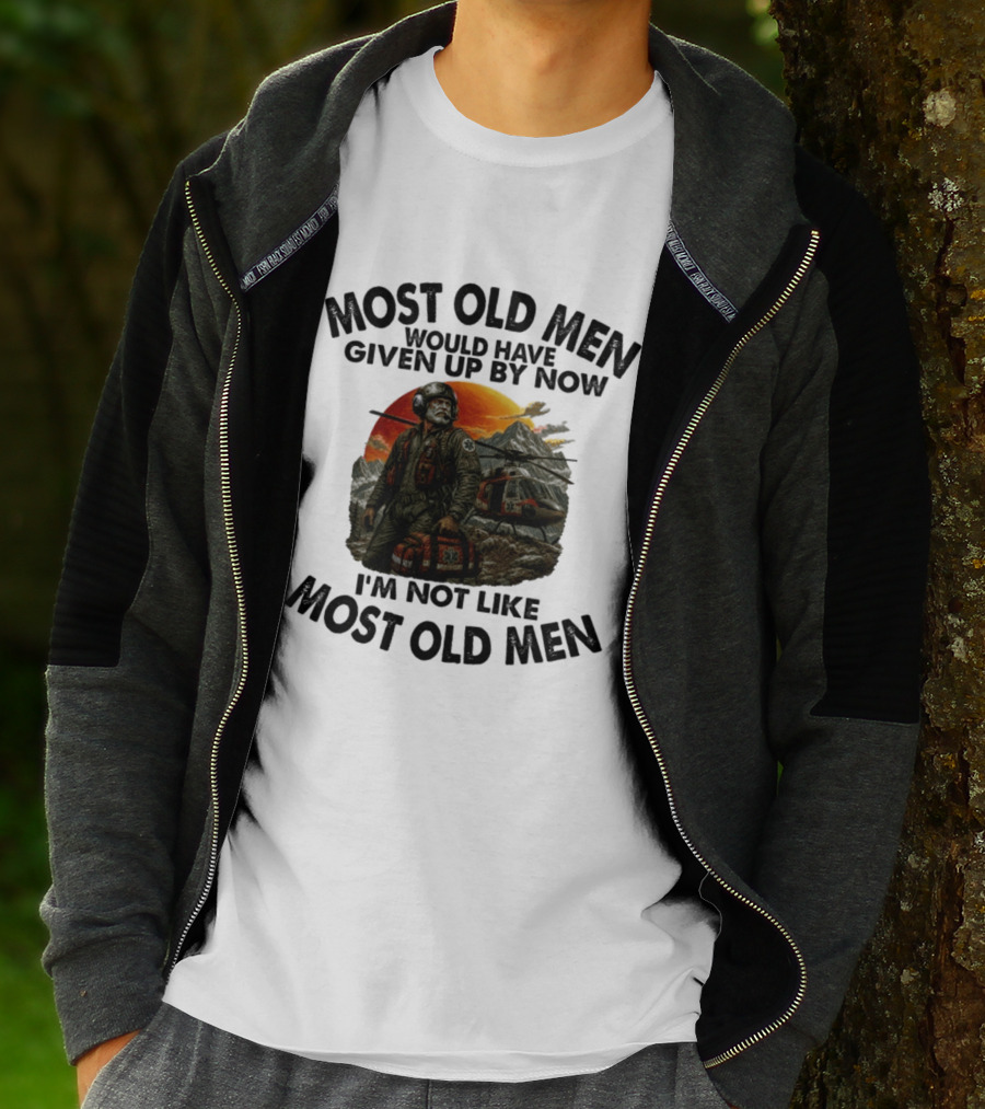 Most Old Men Would Have Given Up By Now Flight Paramedic I'm Not Like Most Old Men Helicopter Sunset Scene T-Shirt