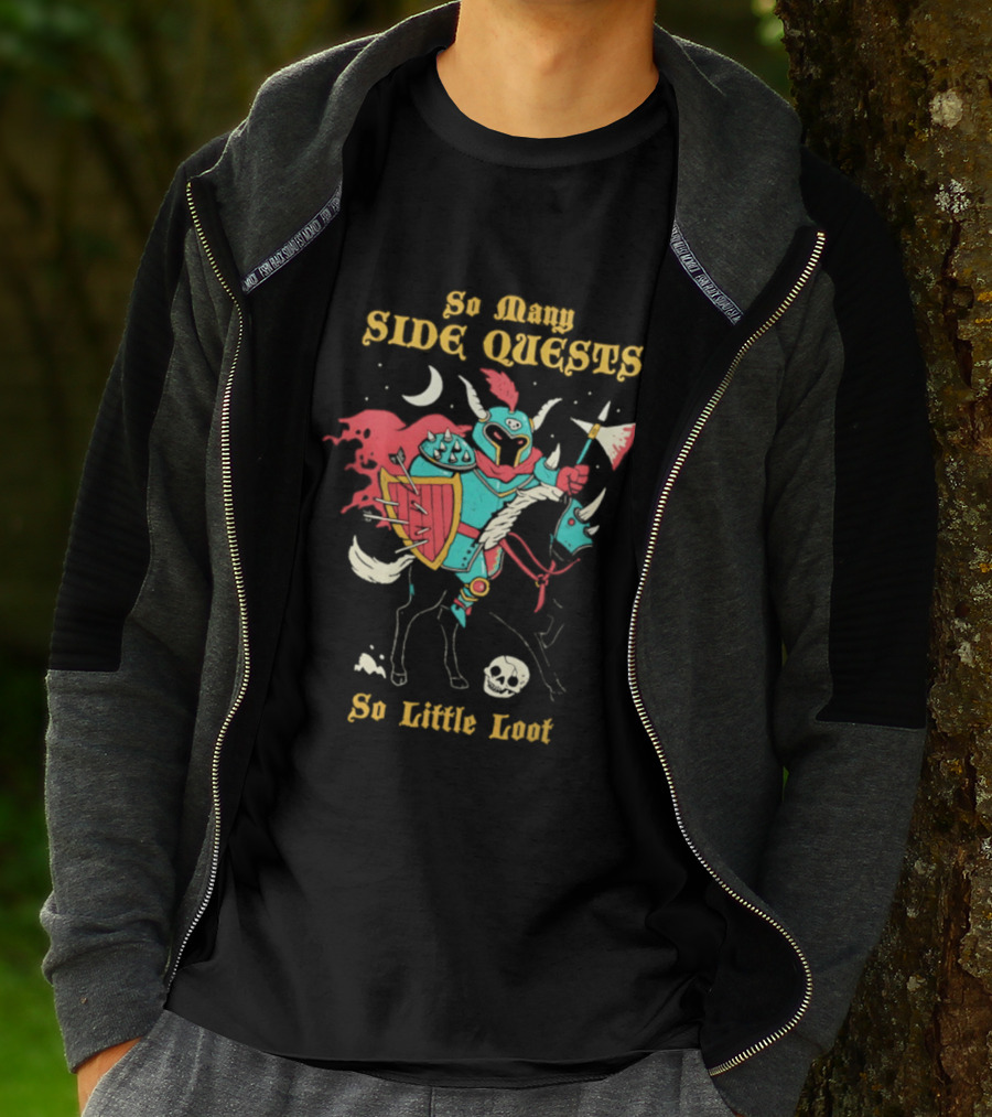 So Many Side Quests So Little Loot Knight And Horse Adventure T-Shirt