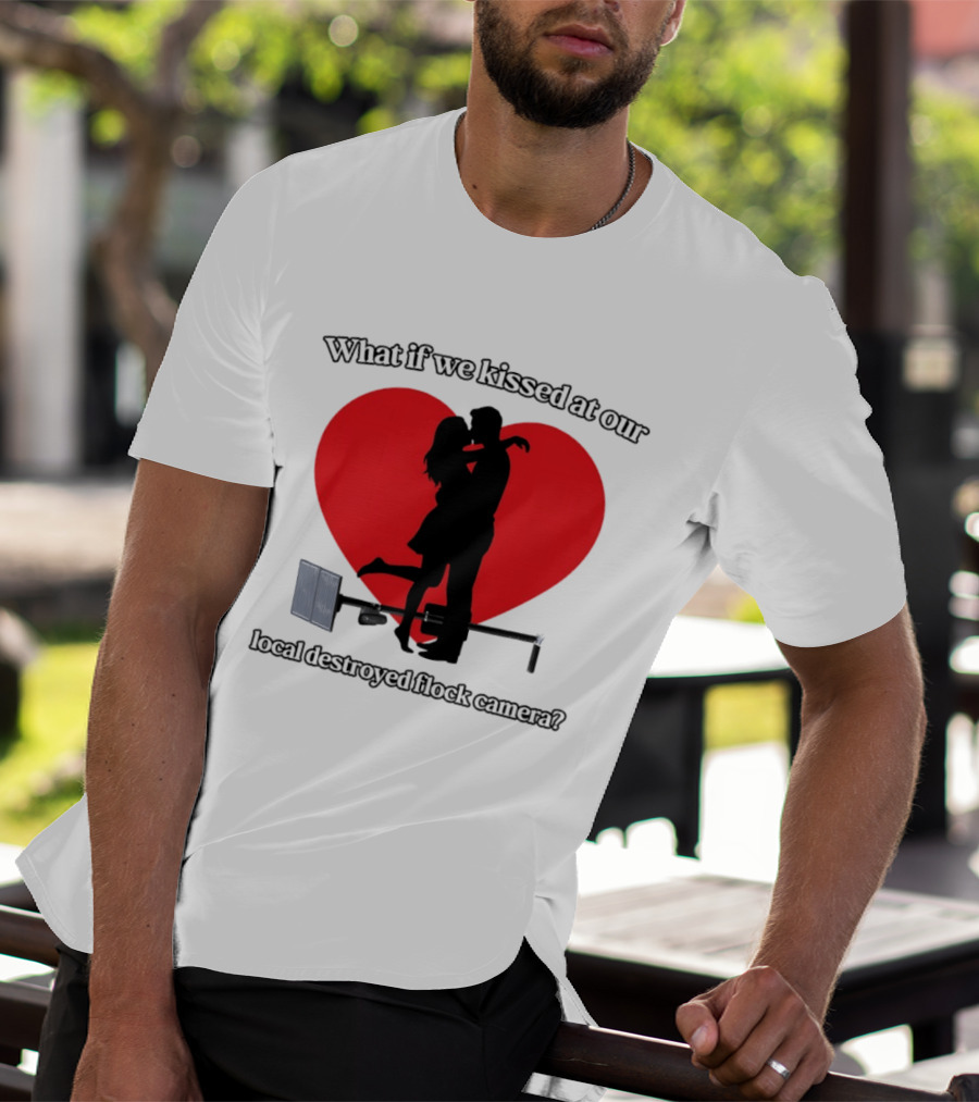 What If We Kissed At Our Local Destroyed Flock Camera Romantic Heart T-Shirt