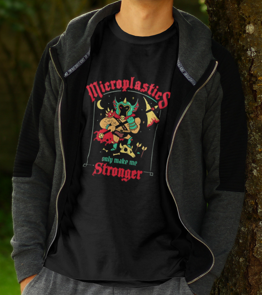 Microplastics Only Make Me Stronger Warrior Theme Skull And Axe T-Shirt