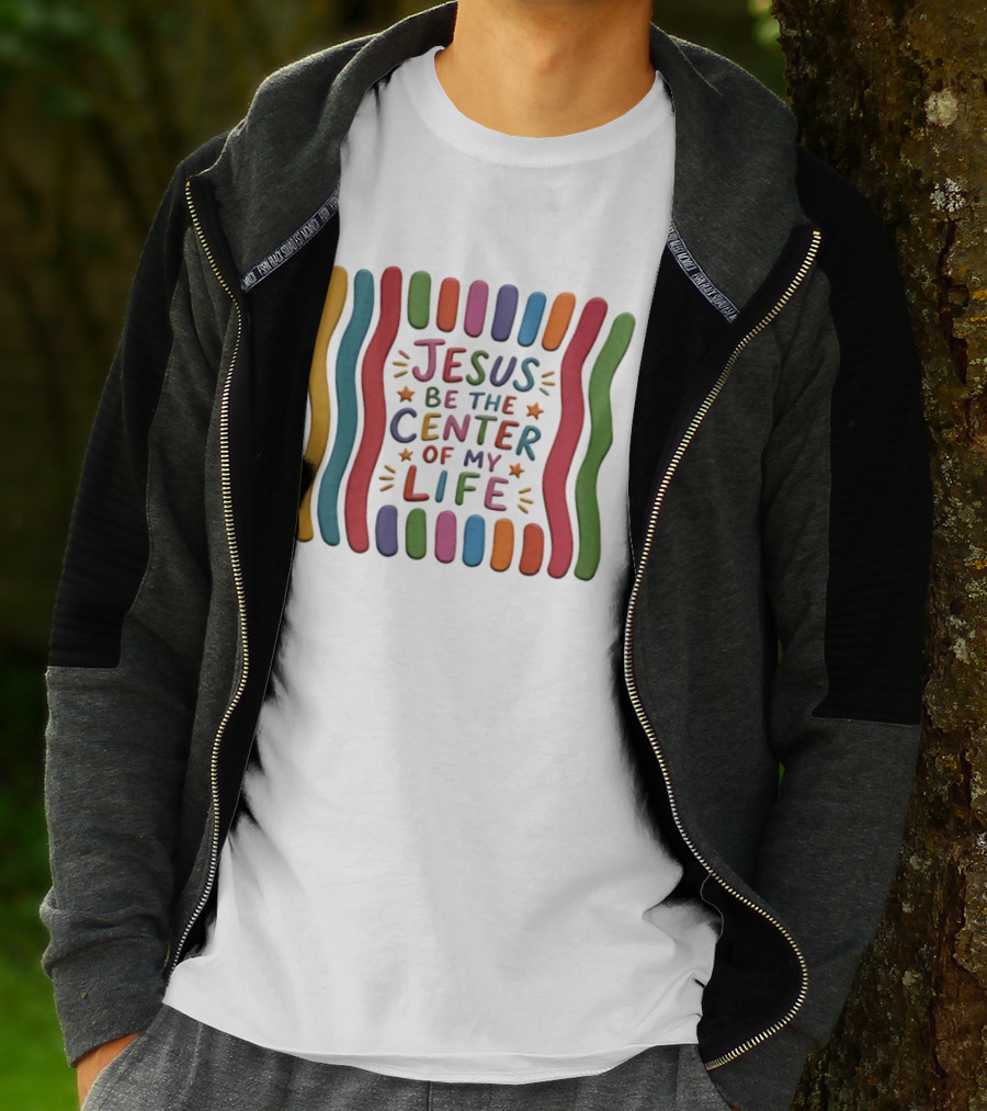 Jesus Be The Center Of My Life Colorful Waves And Stars T-Shirt
