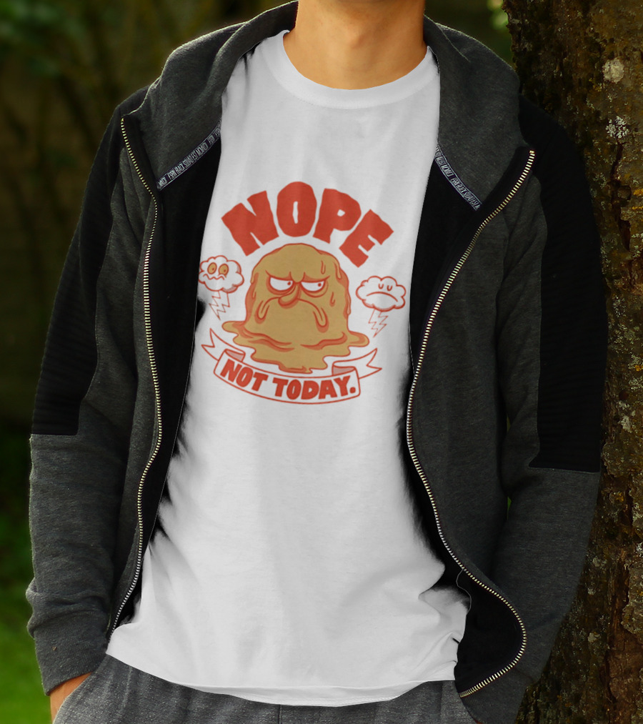Grumpy Nope Not Today Mood With Sarcastic Melting Face And Angry Clouds T-Shirt