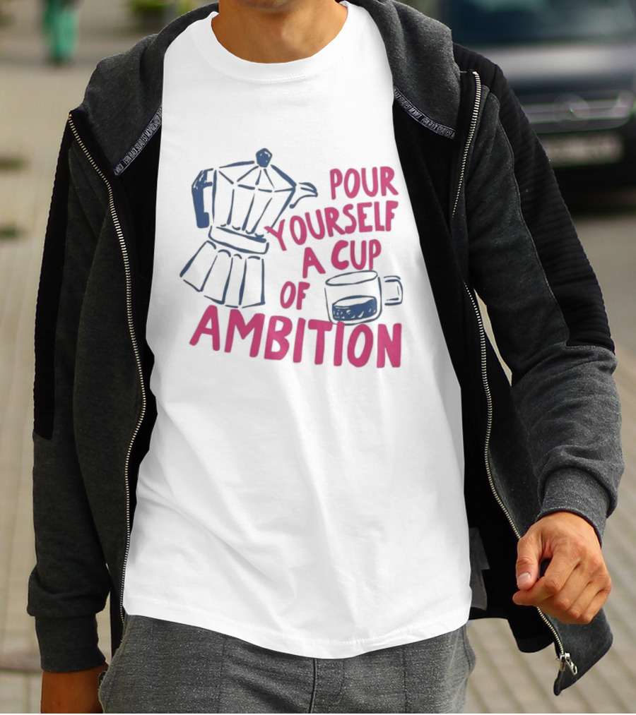 Dolly Parton Pour Yourself A Cup Of Ambition Coffee Maker And T-Shirt