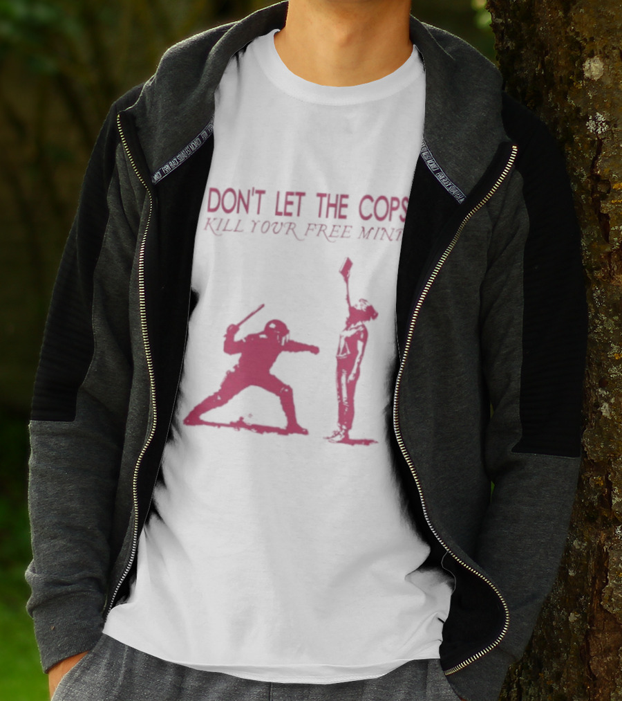 Don't Let The Cops Kill Your Free Mind Distressed Silhouette Fight Rebellion T-Shirt