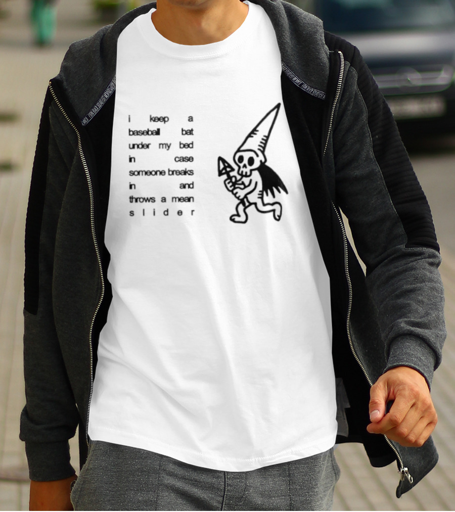 I Keep A Baseball Bat Under My Bed In Case Someone Breaks In And Throws A Mean Slider Funny Gnome T-Shirt