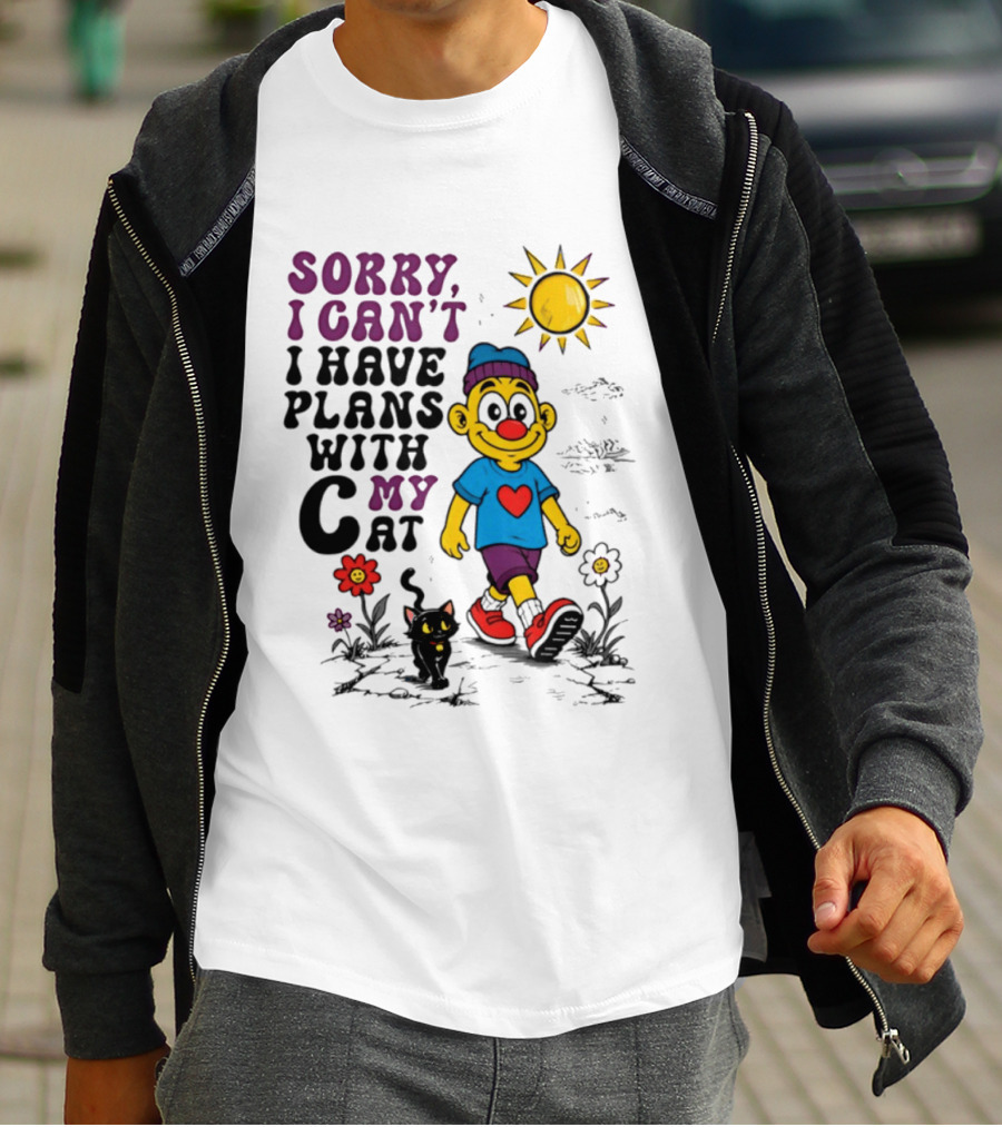 Sorry I Can't I Have Plans With My Cat Smiling Cartoon Character And Cat Sun And Flowers T-Shirt