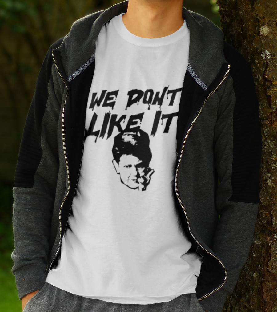 We Don't Like It Pointing Finger Disapproval Uppercase Text With Face T-Shirt