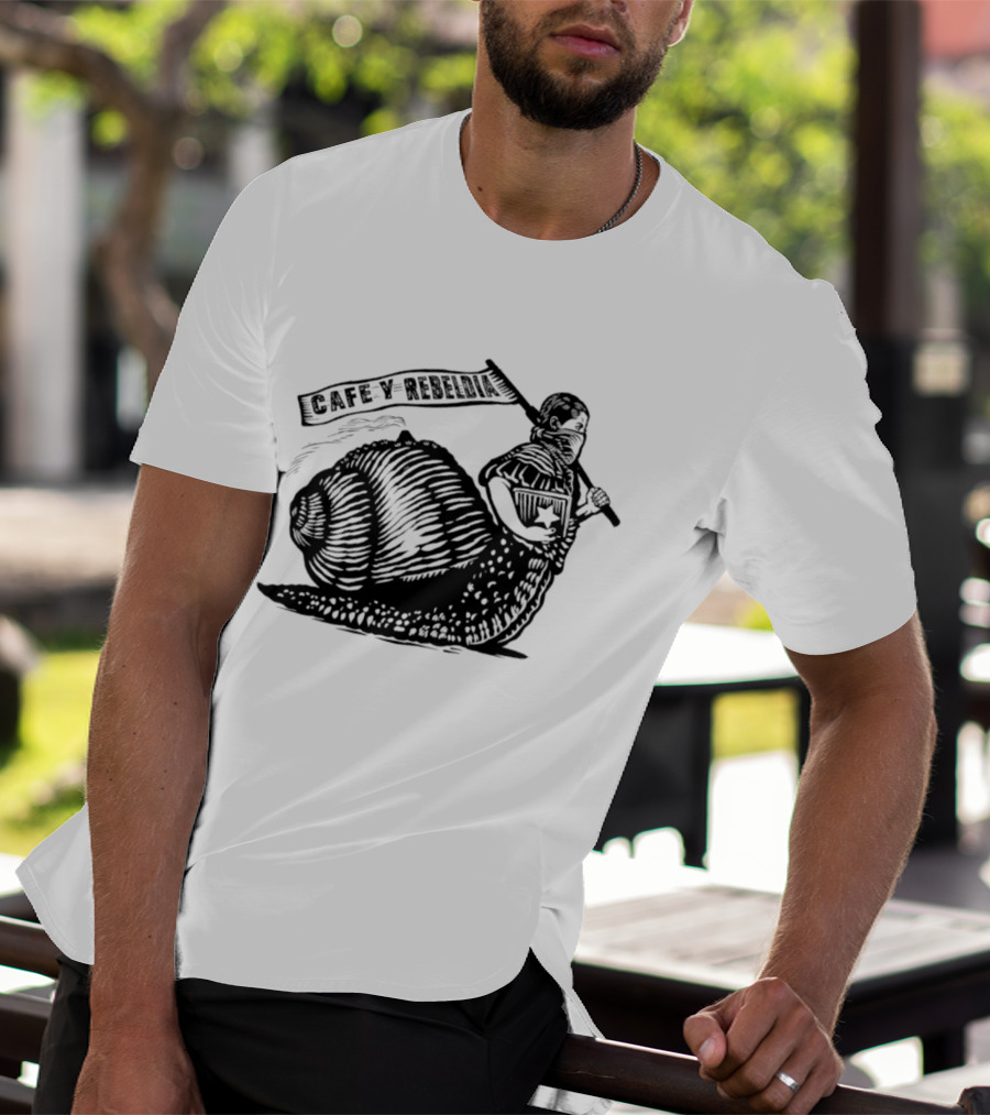 Cafe Y Rebeldia Zapatista Snail With Coffee And Revolutionary Banner T-Shirt