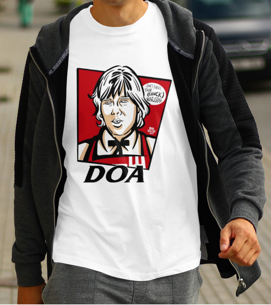 DOA Don't Forget You Chuck Biscuits KFC T-Shirt