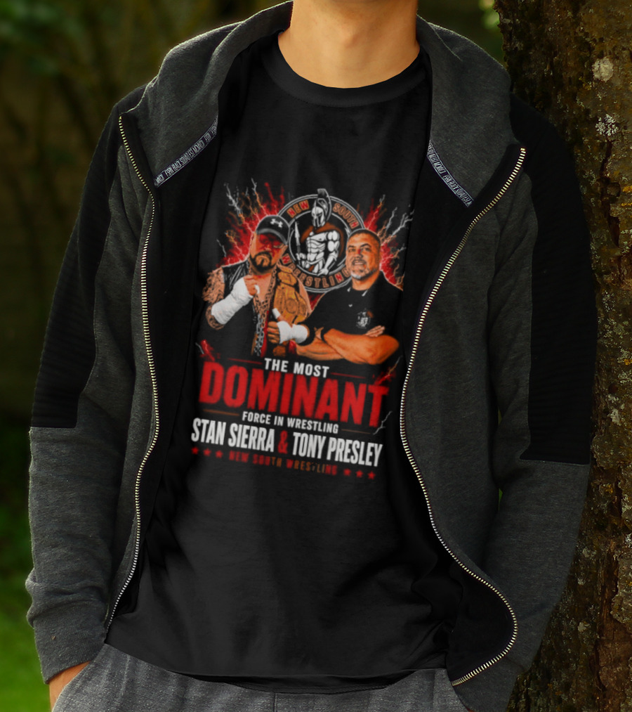 The Most Dominant Force In Wrestling Stan Sierra Tony Presley Nice New South Wrestling T-Shirt