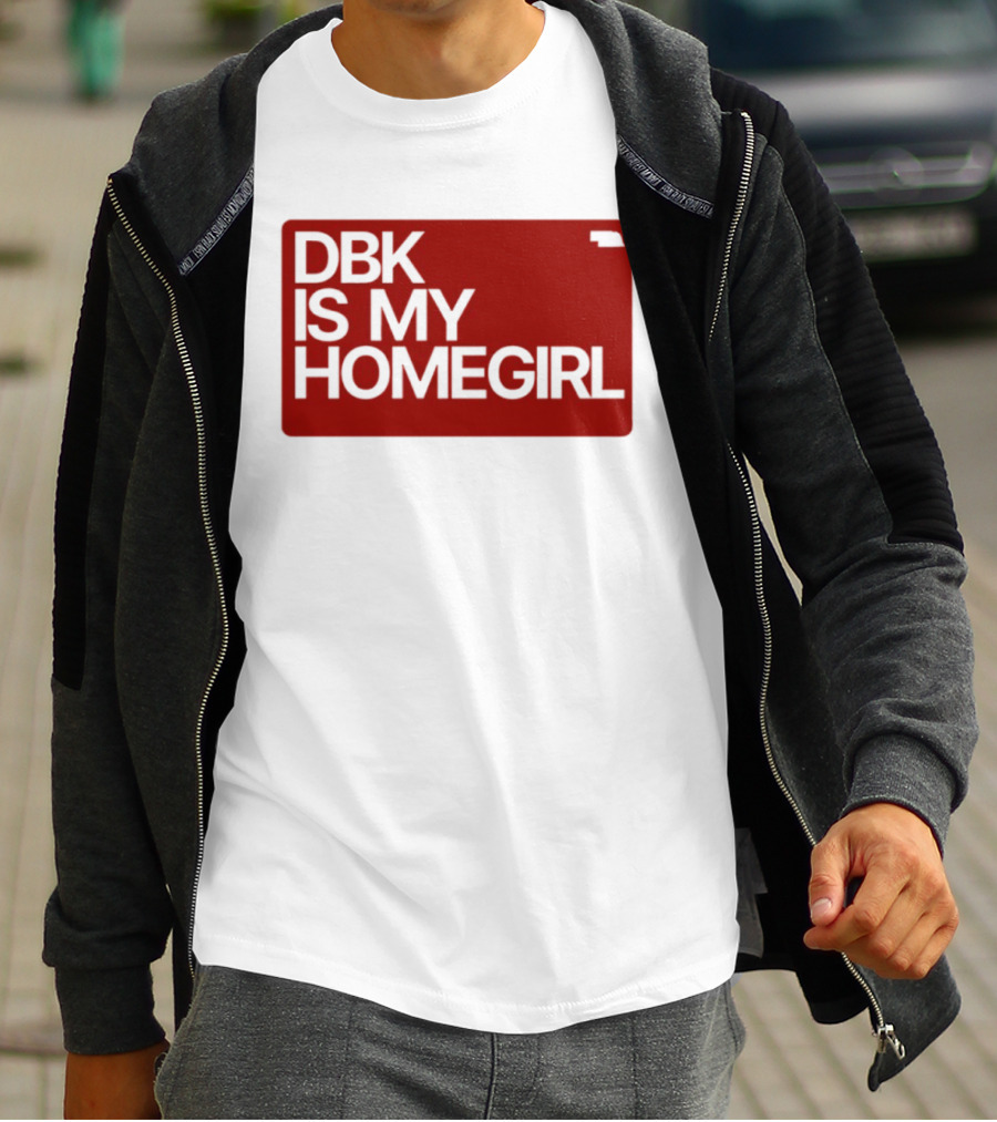 BDK Is My Homegirl Lincoln Nebraska T-Shirt