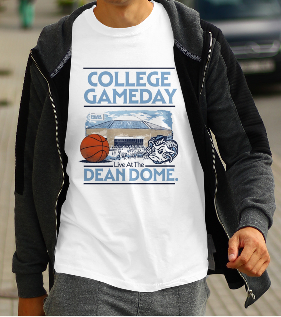 College GameDay North Carolina Tar Heels Basketball Live At The UNC Dean Dome T-Shirt