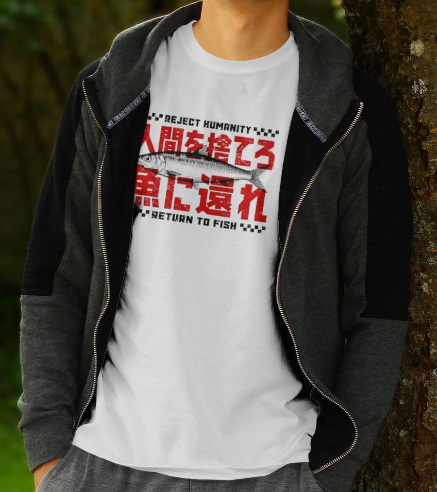 Reject Humanity Return To Fish Japanese Text Meme T-Shirt