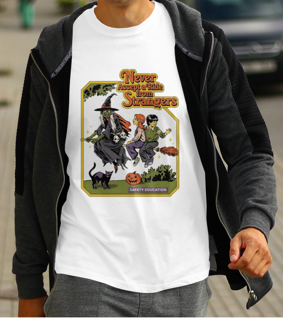 Never Accept A Ride From Strangers Witch Halloween Safety Education T-Shirt