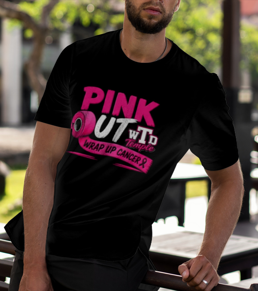 PINK OUT WTD Temple Wrap Up Cancer Awareness Event T-Shirt