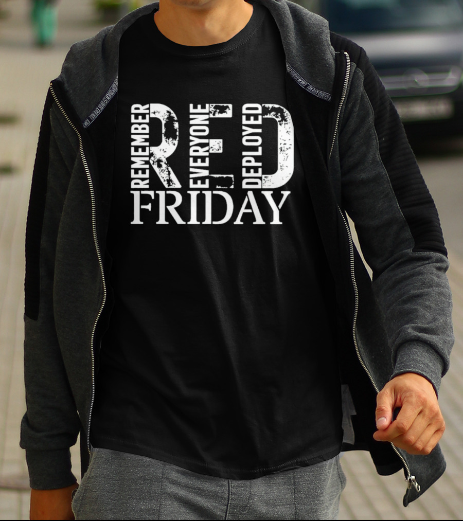 Red Friday Remember Everyone Deployed T-Shirt