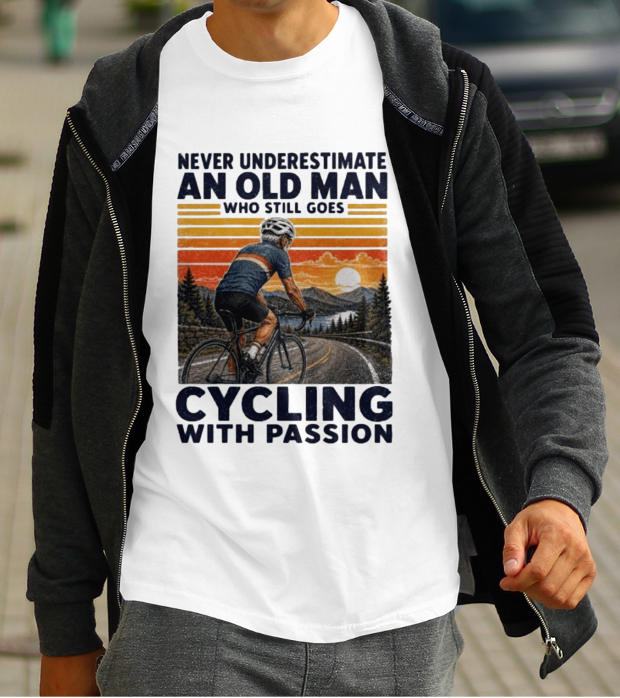 Never Underestimate An Old Man Who Still Goes Cycling With Passion Vintage Sunset Scene T-Shirt
