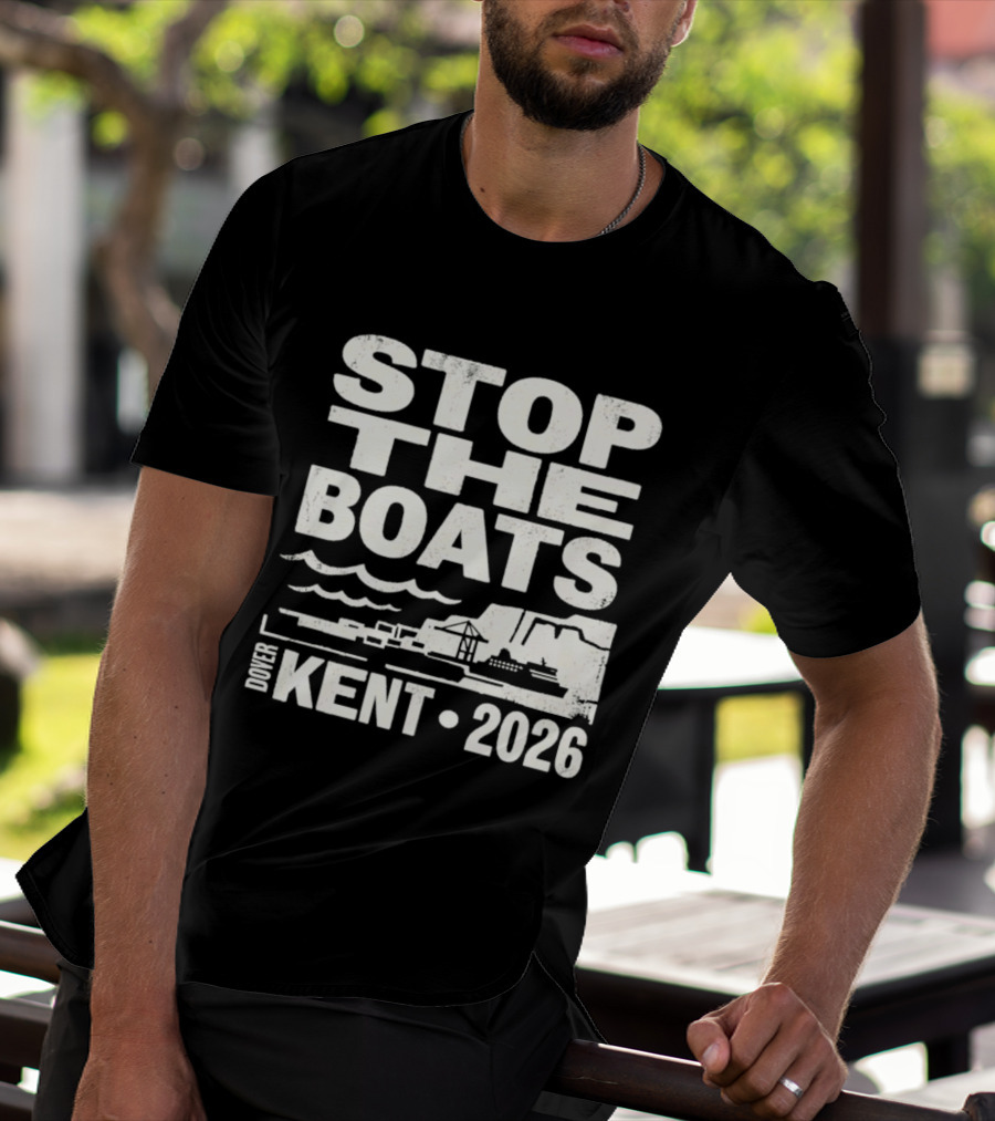 Stop The Boats Dover Kent 2026 Protest T-Shirt
