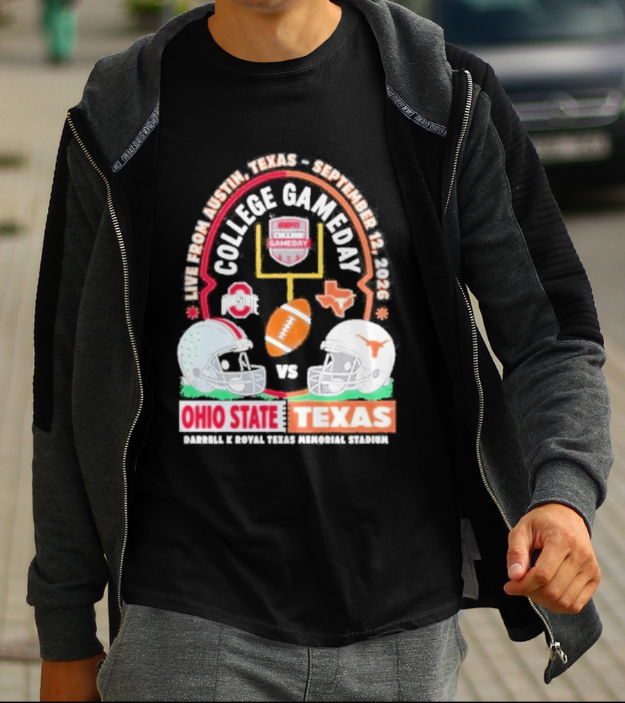 Live From Austin Texas College Gameday September 12 2026 Ohio State Vs Texas Longhorns T-Shirt