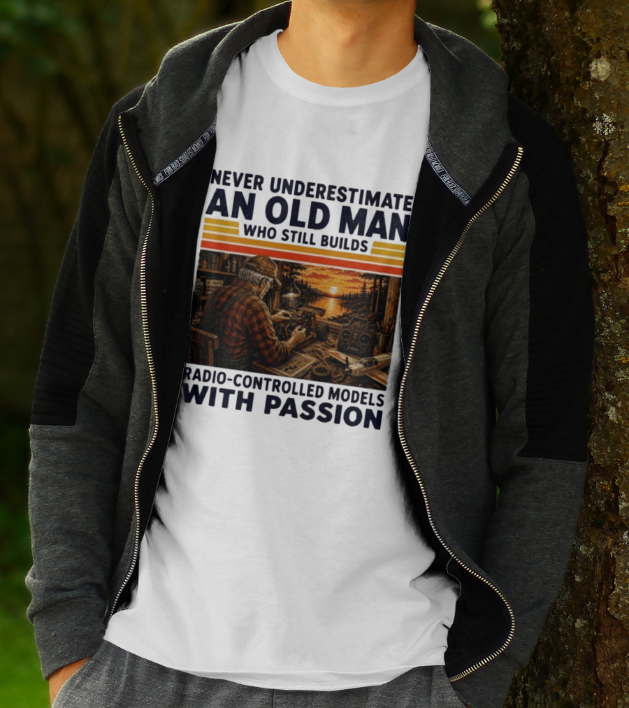 Never Underestimate An Old Man Who Still Builds Radio Controlled Models With Passion Vintage Scene T-Shirt
