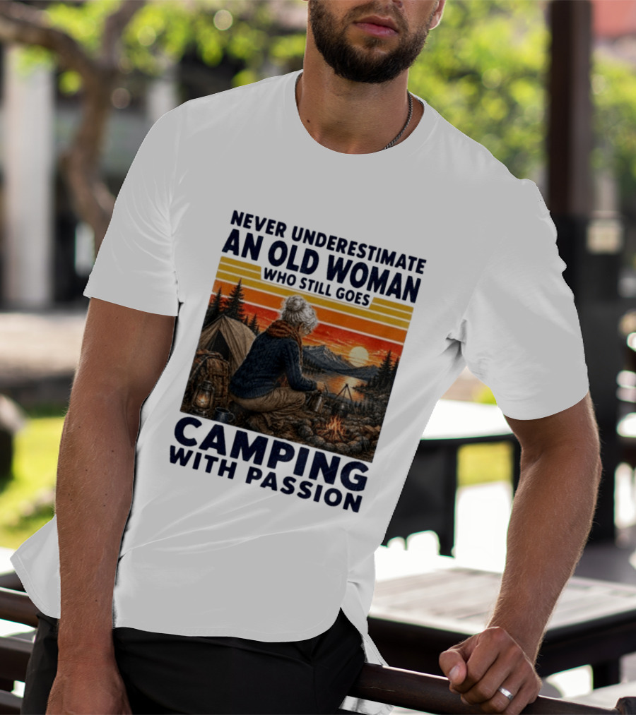 Never Underestimate An Old Woman Camping With Passion By The Sunset T-Shirt