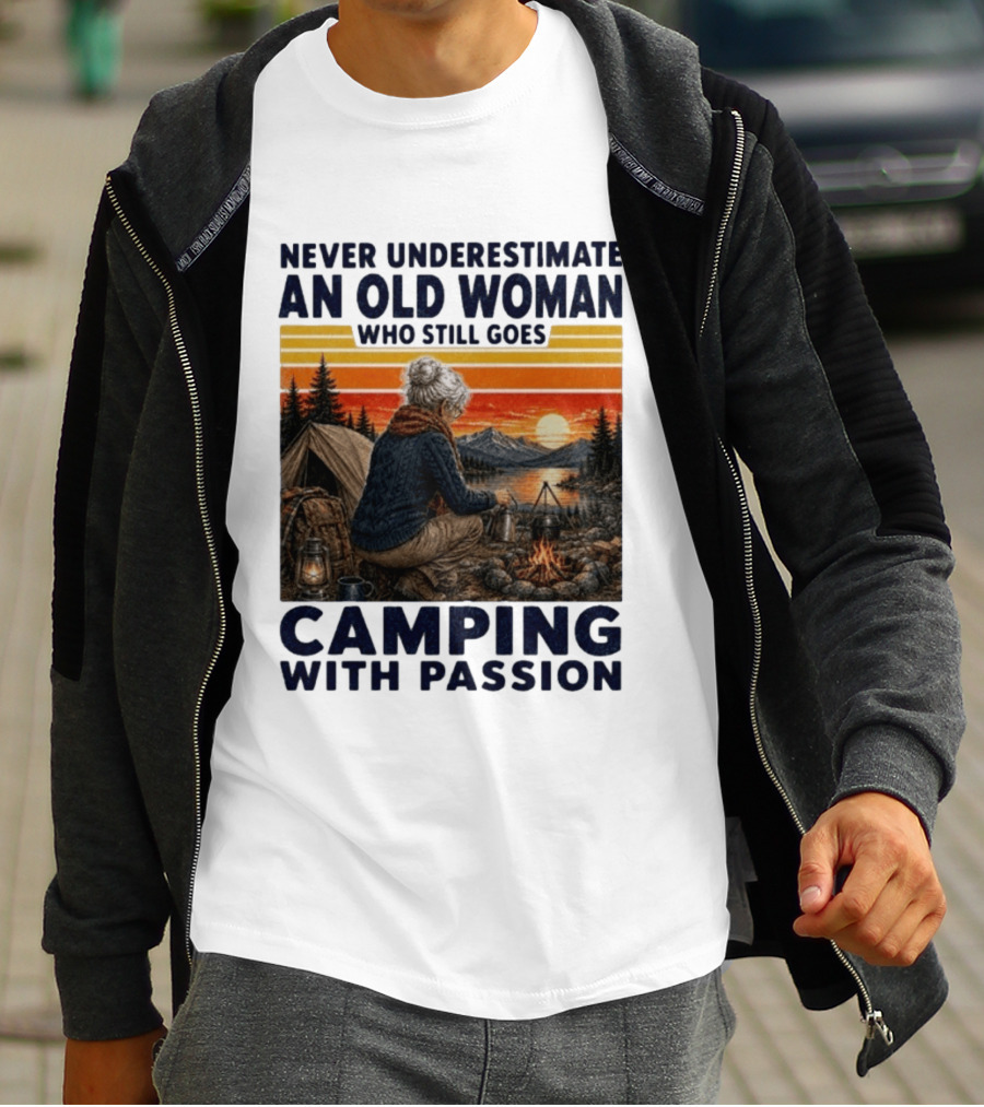 Never Underestimate An Old Woman Camping With Passion By The Sunset T-Shirt