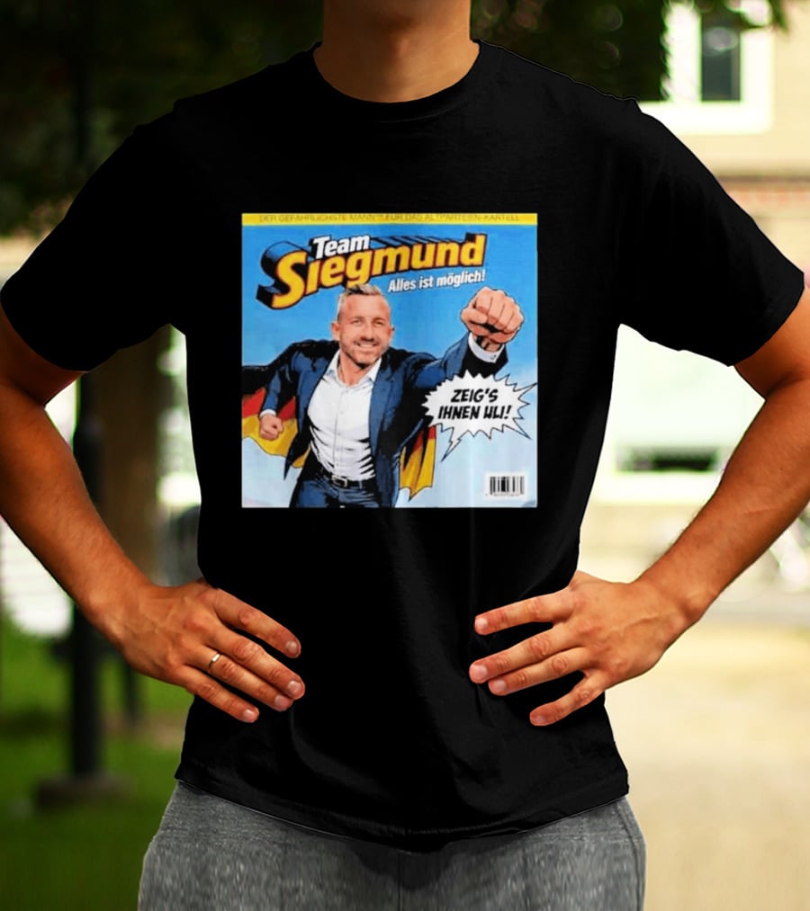 Team Siegmund Alles Ist Möglich Zeig's Ihnen Ulrich German Flag Superhero T-Shirt