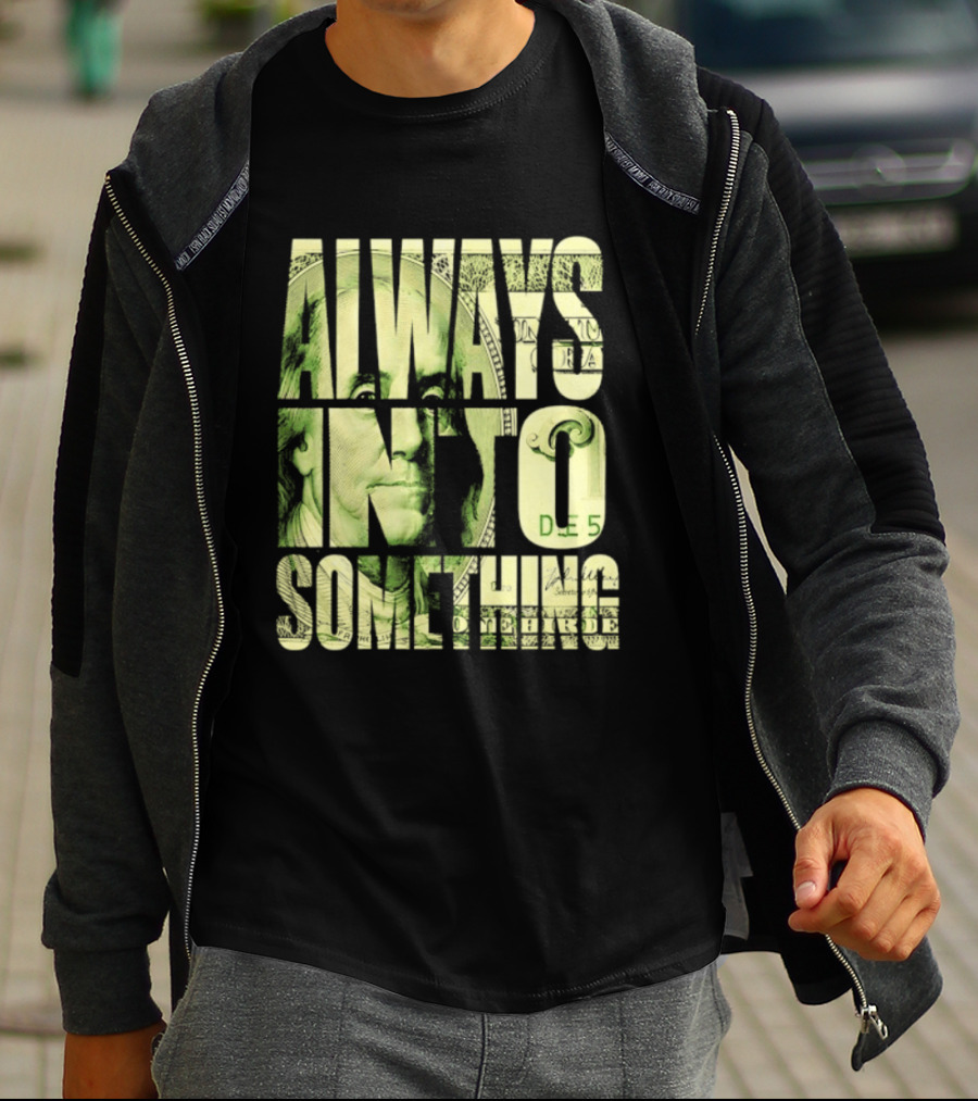 Benjamin Franklin Always Into Something Money T-Shirt