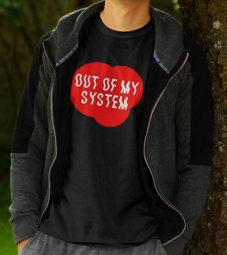 Out Of My System Red Text With Bubble T-Shirt