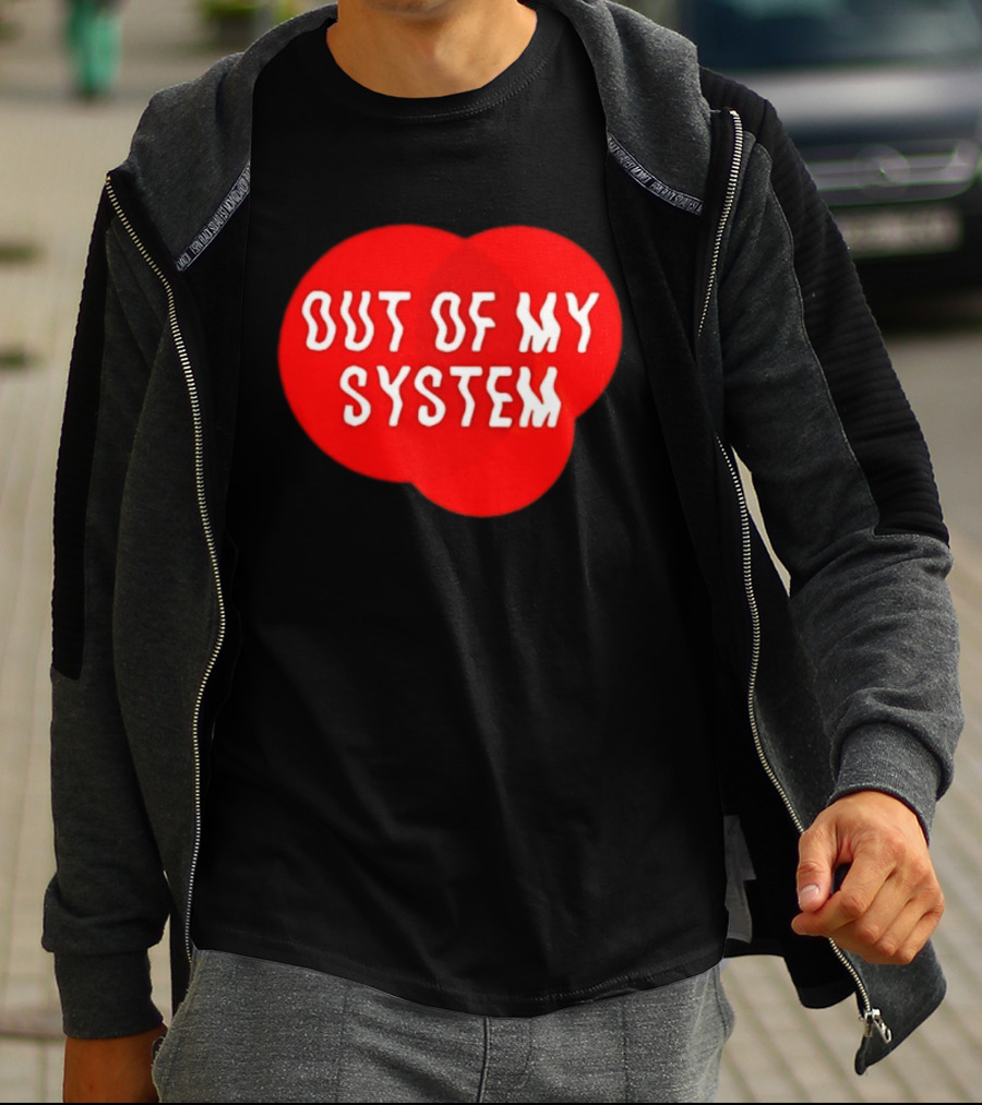 Out Of My System Red Text With Bubble T-Shirt
