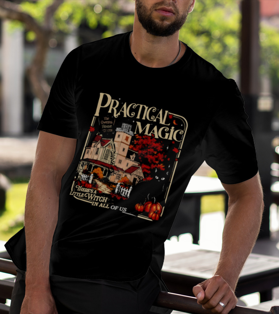 Practical Magic The Owens House Est 1998 There Is A Little Witch In All Of Us Pumpkin Autumn Scene T-Shirt