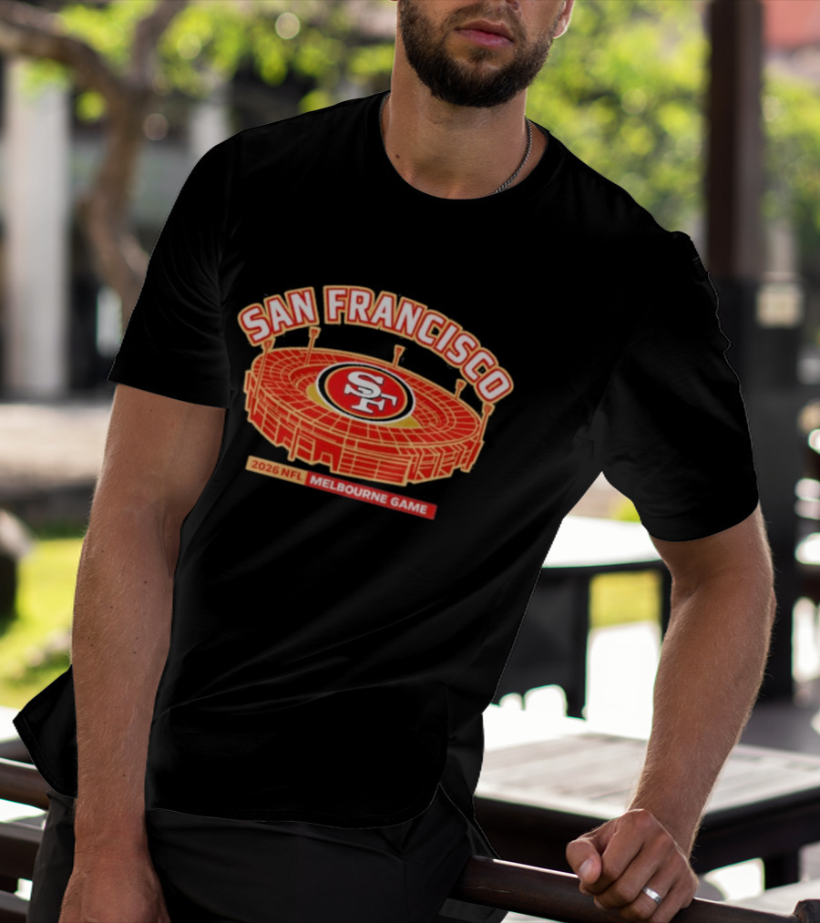 San Francisco 49ers 2026 NFL Melbourne Game Stadium T-Shirt