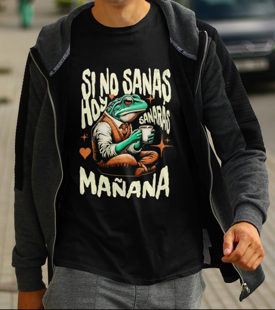 Si No Sanas Hoy Sanarás Mañana Frog Holding Cup T-Shirt