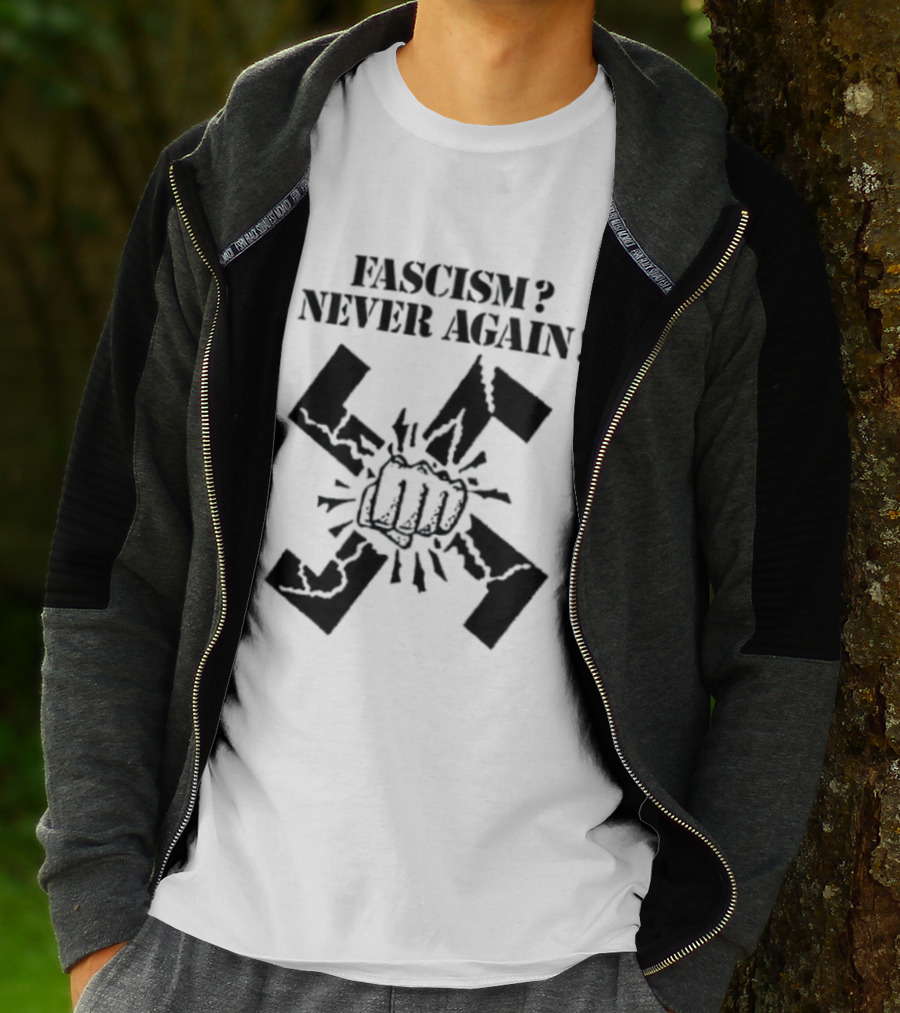Fascism Never Again Anti Fascist Political Protest Symbol Fist And Broken Swastika T-Shirt