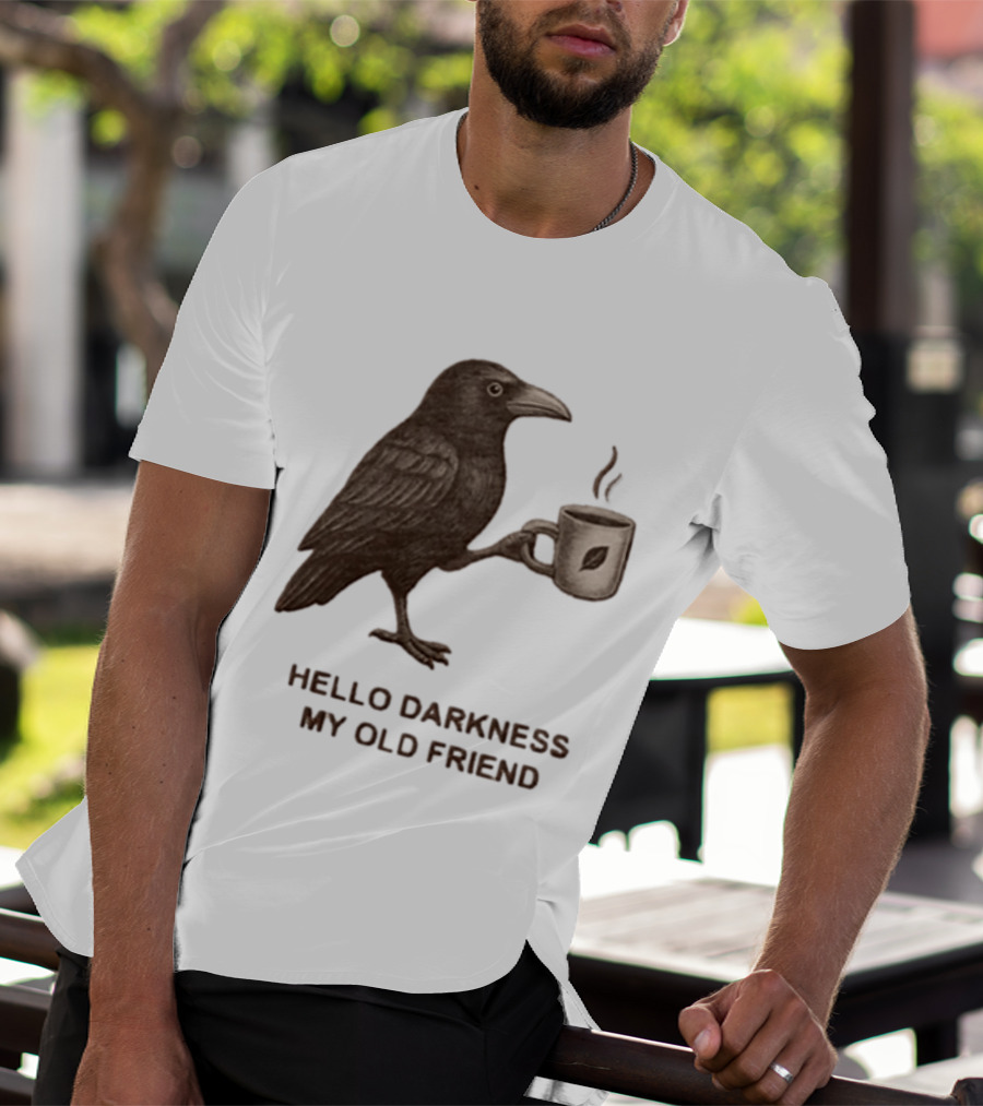 Hello Darkness My Old Friend Raven Coffee Cup T-Shirt
