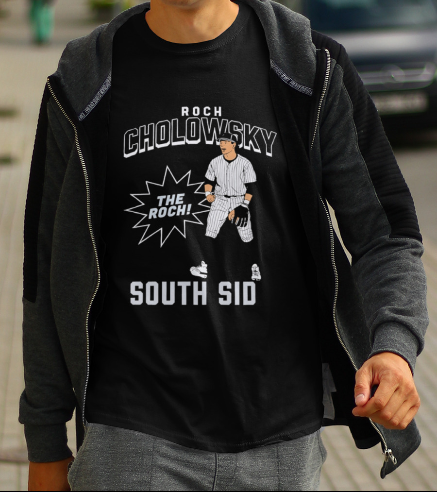 Roch Cholowsky The Roch South Side Chicago White Sox T-Shirt