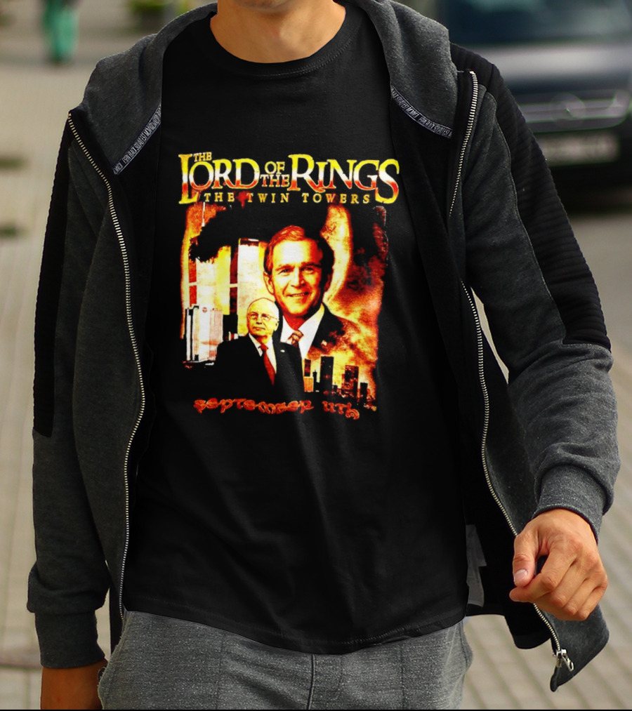 The Lord Of The Rings The Twin Towers Bush Cheney 911 T-Shirt