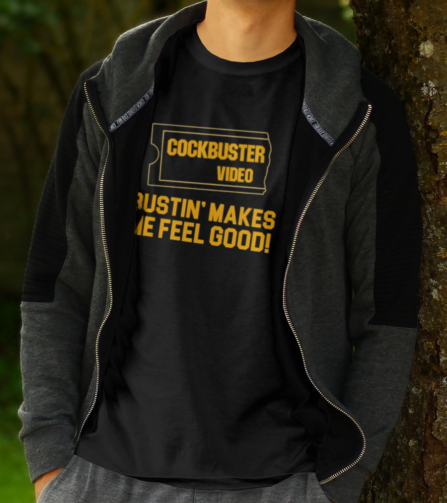Cockbuster Video Bustin' Makes Me Feel Good Vintage Ticket T-Shirt