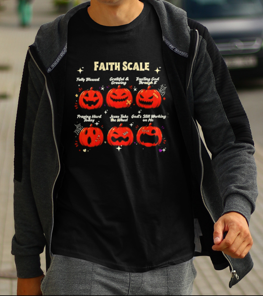 Faith Scale Fully Blessed Grateful Growing Trusting God Praying Hard Jesus Take The Wheel Halloween Pumpkins T-Shirt