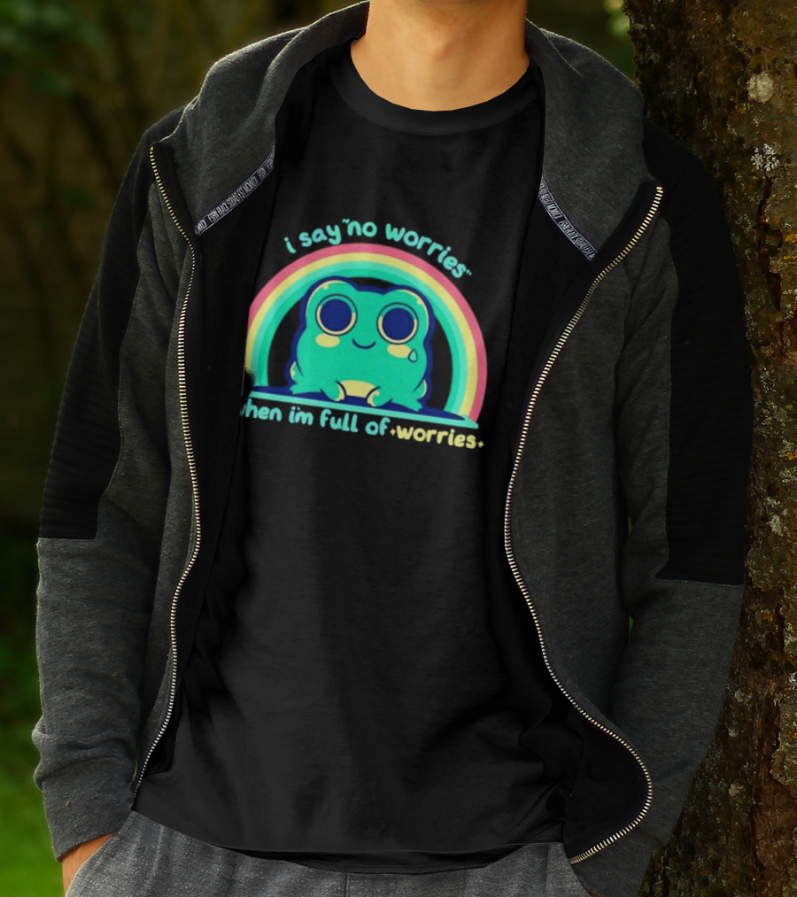 I Say No Worries When I'm Full Of Worries Frog Rainbow T-Shirt