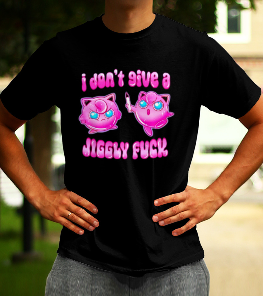 I Don't Give A Jiggly Fuck Jigglypuff Cartoon T-Shirt