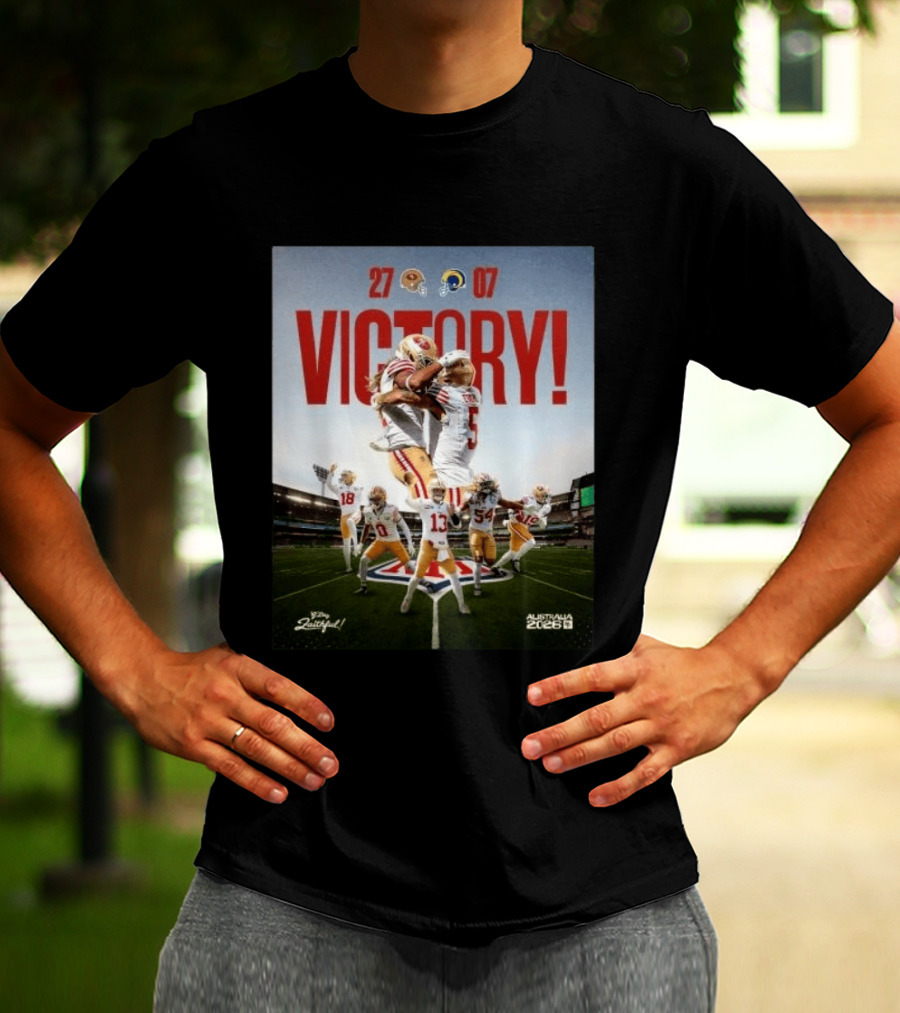 San Francisco 49ers Victory 27 07 Rams Australia 2026 Football Celebration T-Shirt